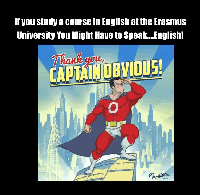 Dutch Erasmus Student Studies Degree in English Whines About Too Much English Being Spoken